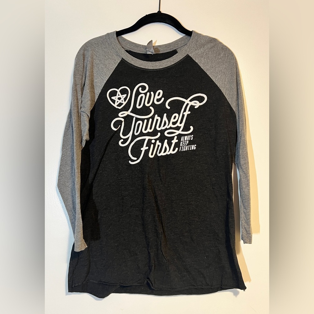 Three-quarter sleeve, love yourself first, always keep fighting campaign shirt
